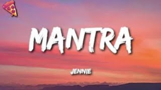 JENNIE - Mantra (Lyrics and No Ads)