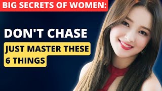 No Need to Chase: Learn 6 Big Secrets to Win Her Over