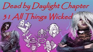 Dead by Daylight chapter 31 all things wicked it's pretty mid