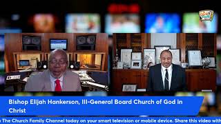 Re-Elect Bishop Elijah Hankerson, III To the General Board for the Church of God in Christ