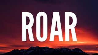 Katy Perry - Roar (Lyrics)