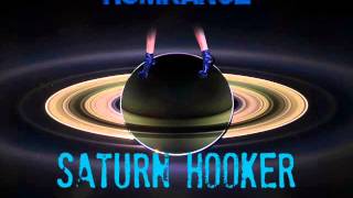 Romkance - Saturn Hooker