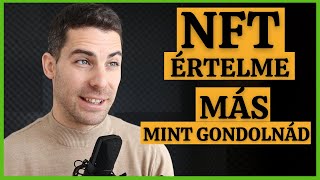 Mi értelme van az NFT-knek? [Egészen MÁS mint gondolnád?!]