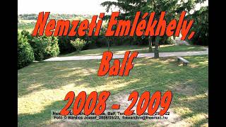 Nemzeti Emlékhely, Balf 2008 2009