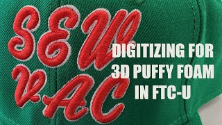 Digitizing For Puffy Foam in FTC U