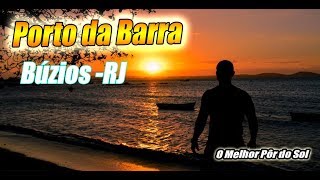 Búzios Rj - Porto da Barra: o melhor pôr do sol + Mirante Jõao Fernandes |2017|