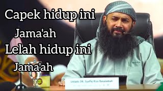 Karna dia tau bagaimana kehidupan dia didunia - Ustadz Syafiq Riza Basalamah Hafizahullah