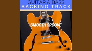 Smooth Groove Guitar Backing Track D minor 67 Bpm