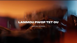 Renmen Pwop Tet Ou - Safah Anima