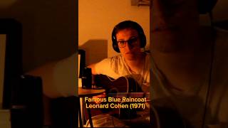 Famous Blue Raincoat- Leonard Cohen (Cover) #guitar #acoustic #music #leonardcohen #coversong