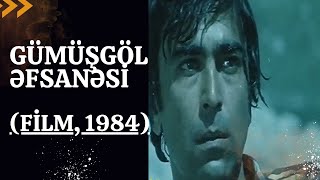 Gümüşgöl əfsanəsi (1984) #AzerbaycanFilmleri Fraqmentler