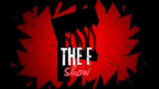 THE F SHOW [LAYOUT SHOWCASE by @justintay9143]