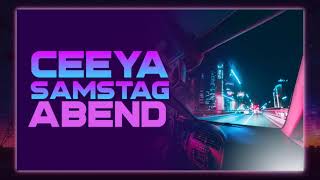 Ceeya - Samstag Abend (Prod. by Lonz Kid Music)