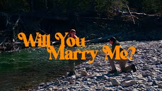 Will You Marry  Me? | A Fly Fishing Proposal | 4K