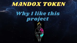 Mandox token  - Why I Like this project