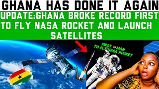 GHANA HAS DONE IT AGAIN FIRST IN HISTORY OF AFRICA TO LAUNCH 🚀 SPACE & SATELLITE 🛰️