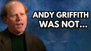 Ron Howard Finally Speaks Up About Andy Griffith