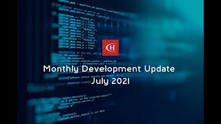 Monthly Development Update July 2021