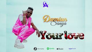 Damian Sanya_ Your Love _ [Official Audio]