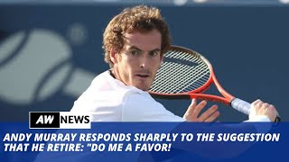 Andy Murray Has Made His Future Clear.