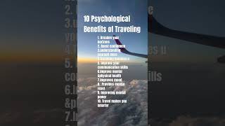 10 PSYCHOLOGICAL BENEFITS OF TRAVELING 🧭 #traveller #travel #travelstory #psychologyfacts