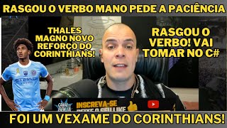 MANO PERDE A PACIÊNCIA E LARGA O VERBO SOBRE EMPATE DO CORINTHIANS ! CORINTHIANS 1X1 JUVENTUDE