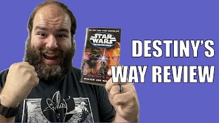 Star Wars, The New Jedi Order: Destiny’s Way by Walter Jon Williams - Book Review