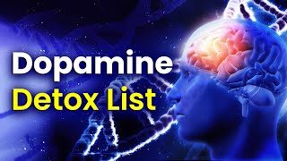 10 Things To Avoid: Dopamine Detox