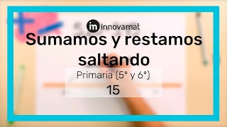 Sumamos y restamos saltando - Estrategias en 2 minutos | Primaria | Tercer Ciclo