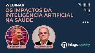 Webinar INLAGS - Os Impactos da Inteligência Artificial na Saúde (05/11/2024)