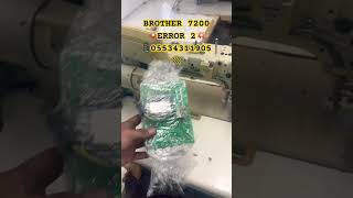 BROTHER 7200-A ERROR 2 #dikişmakinesi #brother #dikis #dikisteknikleri