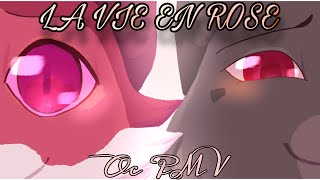 la vie en rose - oc pmv