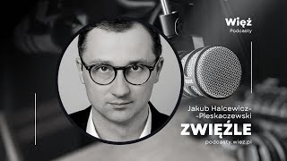 Z Markiem Radziwonem rozmawia Jakub Halcewicz-Pleskaczewski. Zwięźle, odc. 1