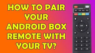 How To Pair Your Android Remote With Your TV