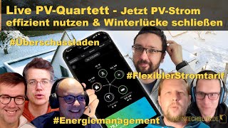 Live PV-Quartett - Jetzt PV-Strom effizient nutzen und Winterlücke schließen