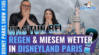 Regen und schlechtes Wetter in Disneyland Paris: Lohnt es sich trotzdem?