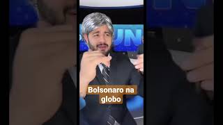 Bolsonaro na globo