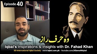 Woh Harf e Raz | Iqbal’s Inspirations & Insights with Fahad Khan | Ep. 40