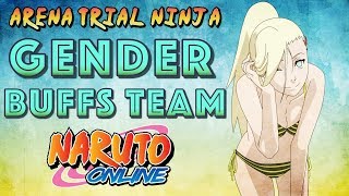 ARENA CHALLENGE | ARENA TEST NINJAS | GENDER BUFFS TEAM | NARUTO ONLINE | RUSTY