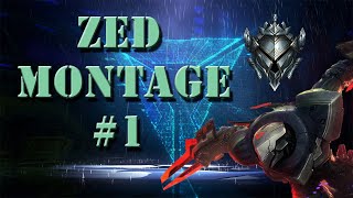 10 Subscriber Special Zed Montage #1 Low Elo