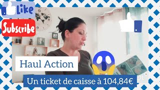 J'ai dépensé 104,84€ chez Action !!!