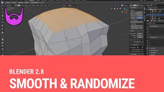 The Smooth and Randomize Tools [Blender 2.8]