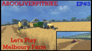 Farming Simulator 2015 Melboury Estate- EP#3