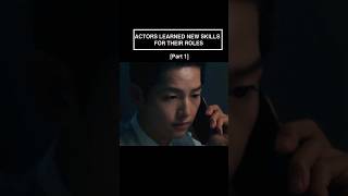 Actors Learned New Skill for Their Roles || Part 1 || #songjoongki #parkgyuyoung #shinminah