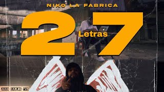 Niko La Fábrica - 27 (Freestyle 2022) "Vídeo Letras"