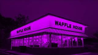 6 Dogs- Waffle House (Screwed & Chopped)