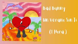 [1 HORA 🕐] Bad Bunny - Un Verano Sin ti