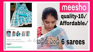 బడ్జెట్ ఫ్రెండ్లీ//Affordable latest trending 6 sarees #dailywearsarees #meeshosareehaul