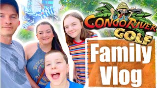 CONGO RIVER MINI GOLF ORLANDO FAMILY VLOG - Fun at Putt Putt Golf on Orlando International Drive