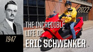 The Incredible Life of Eric Schwenker